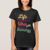 Het leven is beter als je Motivatie QU draait T-shirt (Voorkant)