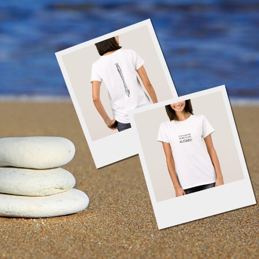 Het leven is beter als je op één lijn zit, chiropr t-shirt