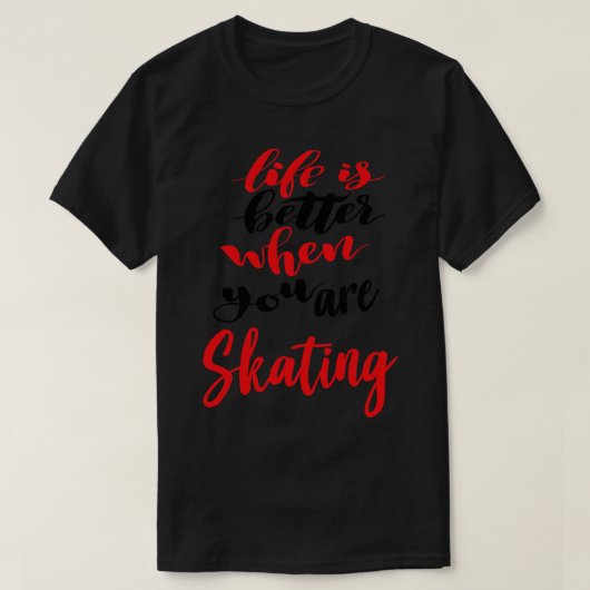 Het leven is beter als je schaatst 1 t-shirt (Design voorkant)