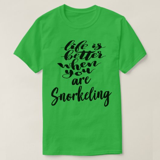 Het leven is beter als je snorkelt t-shirt (Design voorkant)