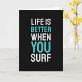 Het leven is beter als je Surf Kaart (Gele Bloem)