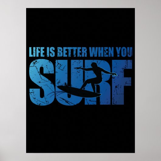 Het leven is beter als je Surf Poster (Voorkant)