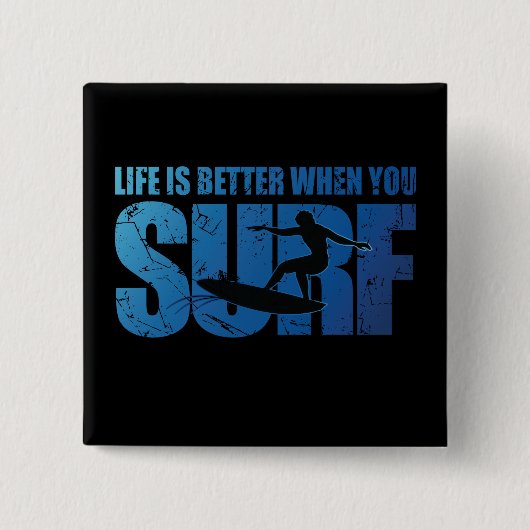 Het leven is beter als je Surf Vierkante Button 5,1 Cm (Voorkant)