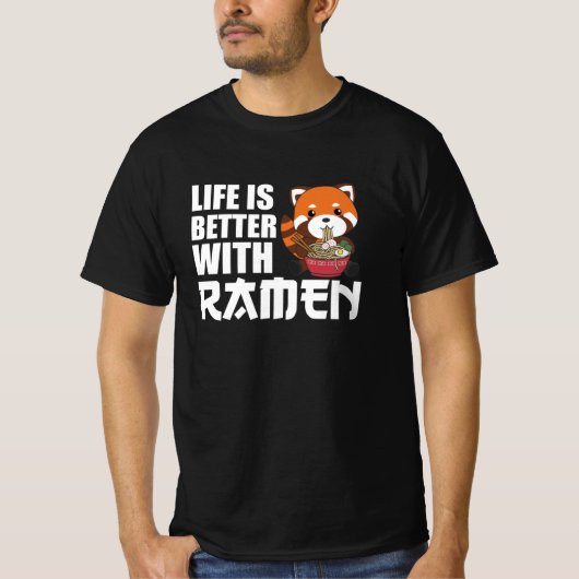 Het leven is beter als Ramen Red Panda Ramen T-shirt (Voorkant)