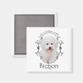 Het leven is beter Bichon Magnet (Voorkant / Achterkant)