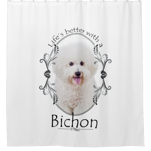 Het leven is beter Bichon Shower Curtain Douchegordijn (Voorkant)