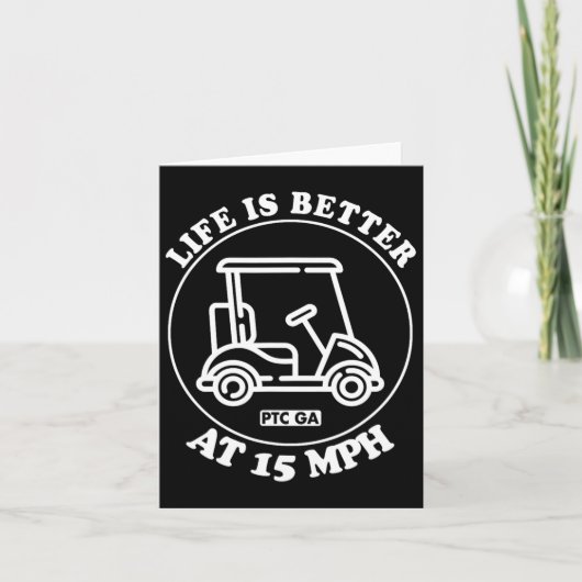 Het leven is beter bij 15 mph PTC Golf Cart Path L Kaart (Voorkant)
