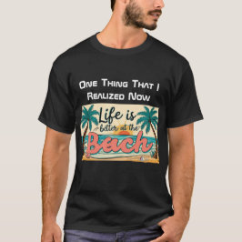 Het leven is beter bij Beach Color Black T-shirt
