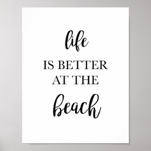 Het leven is beter bij de Beach Home Decor Art-afd Poster