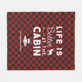 Het leven is beter bij de bufferplaat van de Cabin Fleece Deken (Voorkant (Horizontaal))