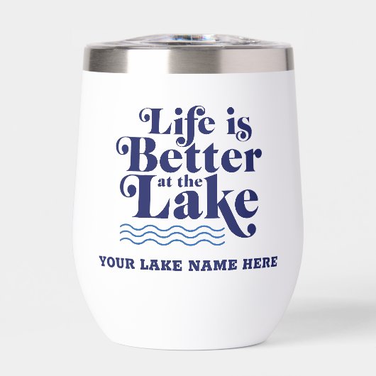 Het leven is beter bij de Lake Custom Lake Name (Voorkant)