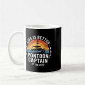 Het Leven Is Beter Bij De Pontoon Kapitein Boot Va Koffiemok (Links)