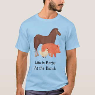 Het leven is beter bij de Ranch T-Shirt