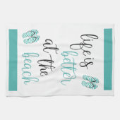 Het leven is beter bij de strand Teenslippers Turq Theedoek (Horizontaal)