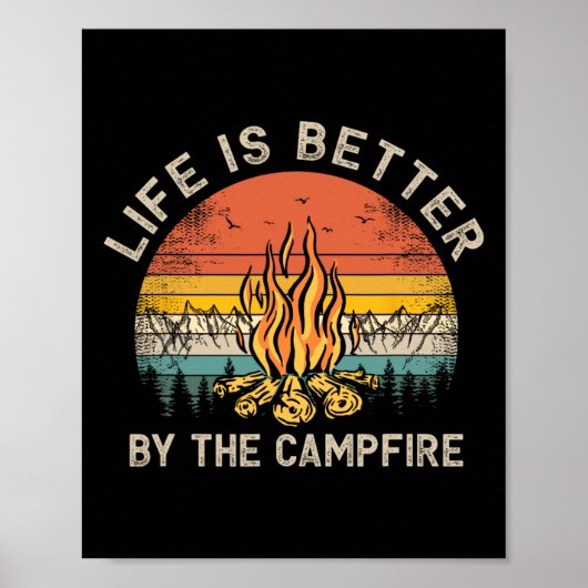 Het leven is beter bij het kampvuur Camping Kampvu Poster (Voorkant)
