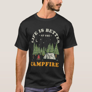 Het leven is beter bij het kampvuur Grappige Campe T-shirt