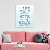 Het leven is Beter bij het Strand Canvas Afdruk (Insitu (Woonkamer))