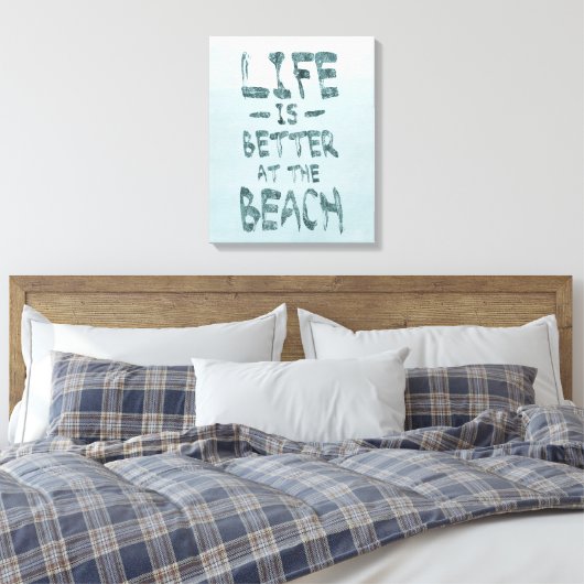 Het leven is Beter bij het Strand Canvas Afdruk (Insitu (Slaapkamer))