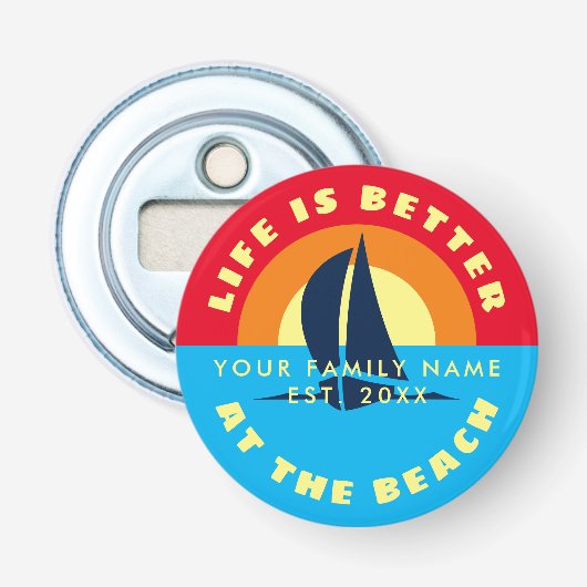 Het leven is beter bij het strand oceaan zonsonder button flesopener (Voorkant)