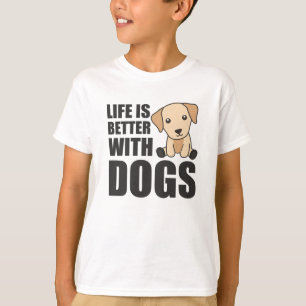 Het leven is beter bij honden dankzij de klote lab t-shirt