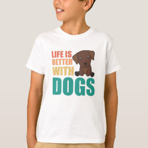 Het leven is beter bij honden dankzij de klote lab t-shirt