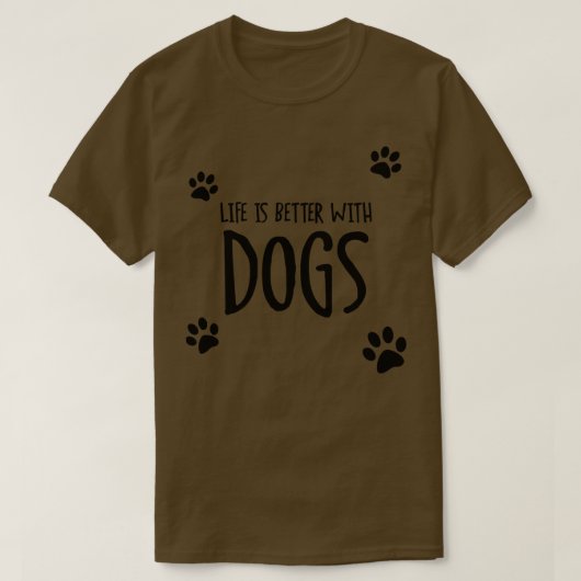 Het leven is beter bij honden t-shirt (Design voorkant)