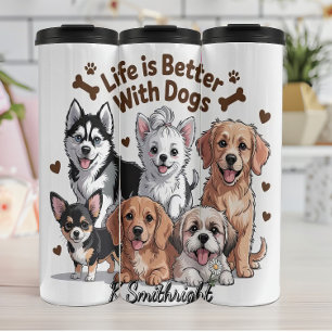 Het leven is beter bij honden thermosbeker