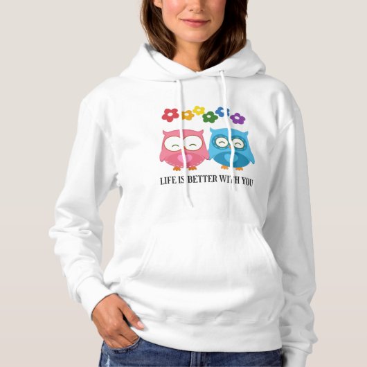 Het leven is beter bij jou. hoodie (Voorkant)