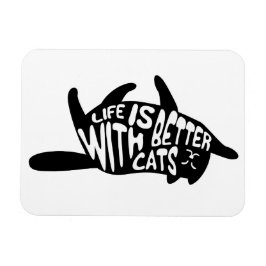 Het leven is beter bij katten | Fun Typografie Magneet