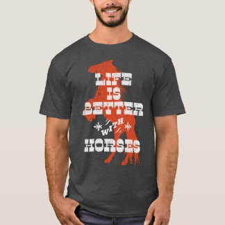 Het leven is beter bij paarden t-shirt