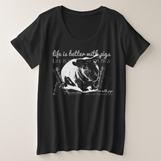 Het leven is beter bij varkens grote maat t-shirt (Design voorkant)