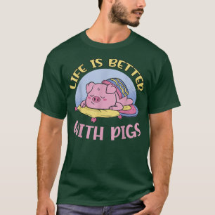 Het leven is beter bij varkens t-shirt