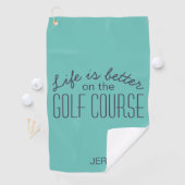Het leven is beter Blauwgroen Golf Quote | Sport P Golfhanddoek (Insitu)