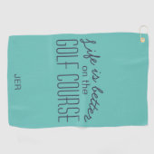 Het leven is beter Blauwgroen Golf Quote | Sport P Golfhanddoek (Horizontaal)