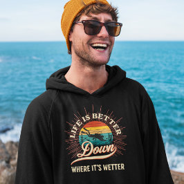 Het leven is beter daar waar het natter is hoodie