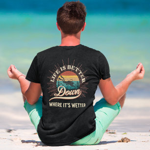 Het leven is beter daar waar het natter is t-shirt