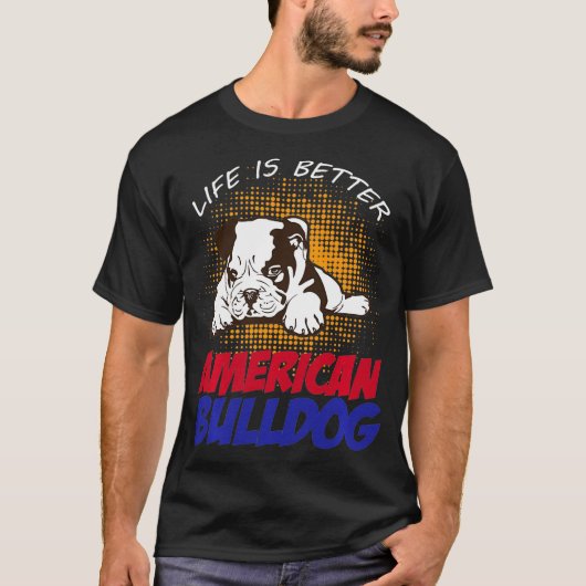 Het leven is beter dan dat van de Amerikaanse Bull T-shirt (Voorkant)