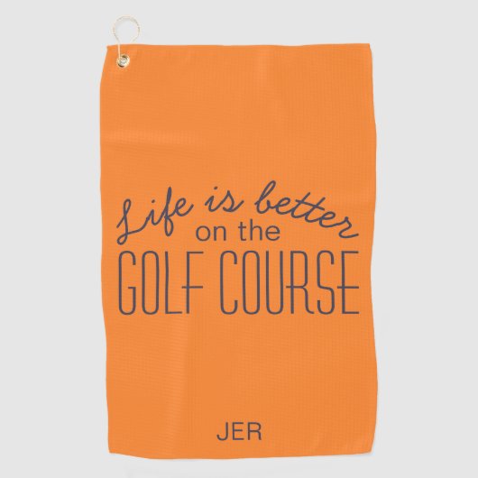 Het leven is beter Golfbaan Quote Sinaasappel Golfhanddoek (Voorkant)