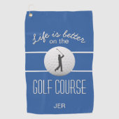 Het leven is beter het Golfing Quote Initialen Roy Golfhanddoek (Voorkant)