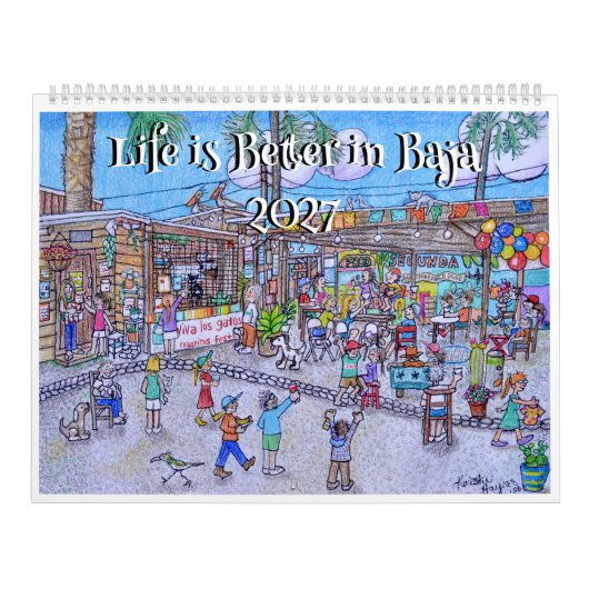Het leven is beter in Baja. 2027 Kalender (Hoes)