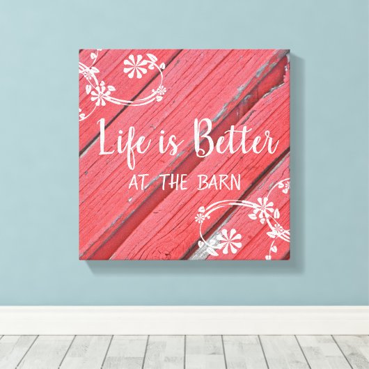 Het leven is beter in Barn faux rood schuurhout Canvas Afdruk (Insitu (Houten vloer))