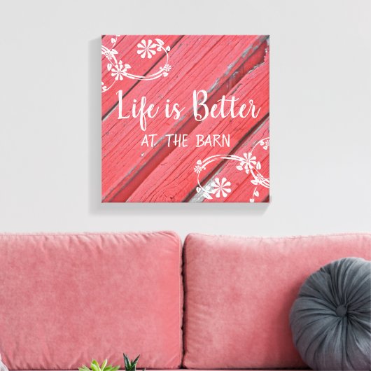 Het leven is beter in Barn faux rood schuurhout Canvas Afdruk (Insitu (Woonkamer))