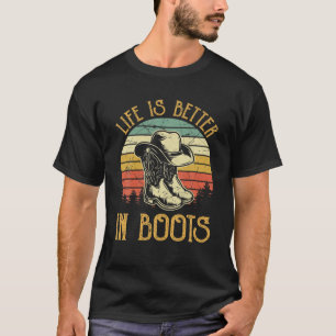 Het leven is beter in Boots tegen grappig cowgirl T-shirt