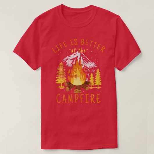Het leven is beter in Campfire 2 T-shirt (Design voorkant)
