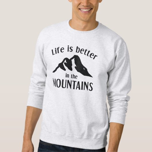 Het leven is beter in de bergen trui (Voorkant)
