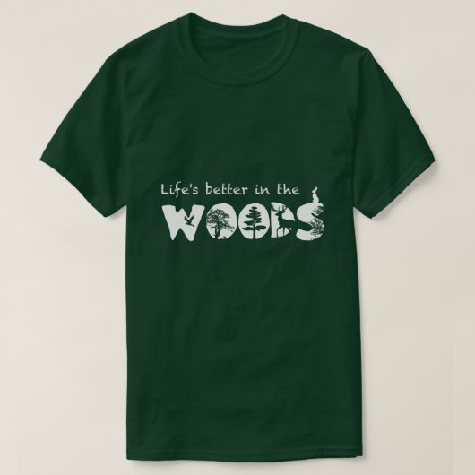 Het leven is beter in de bossen t-shirt (Design voorkant)