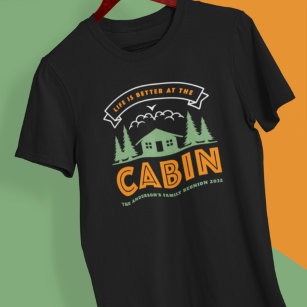 Het leven is beter in de Cabin Family Reunion T-shirt