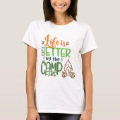Het leven is beter in de Campfire t-Shirt (Voorkant)