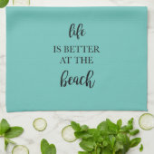 Het leven is beter in de keuken van het strand theedoek (Gevouwen)