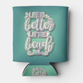 Het leven is beter in de kleurrijke tekst van het  blikjeskoeler (Voorkant)